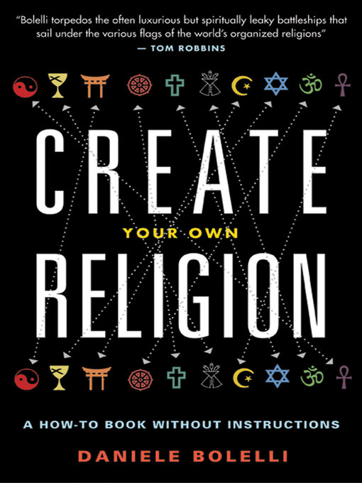 Title details for Create Your Own Religion by Daniele Bolelli - Available